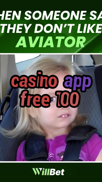 casino app free 100-azartmaniacasino.igamblingorder.com